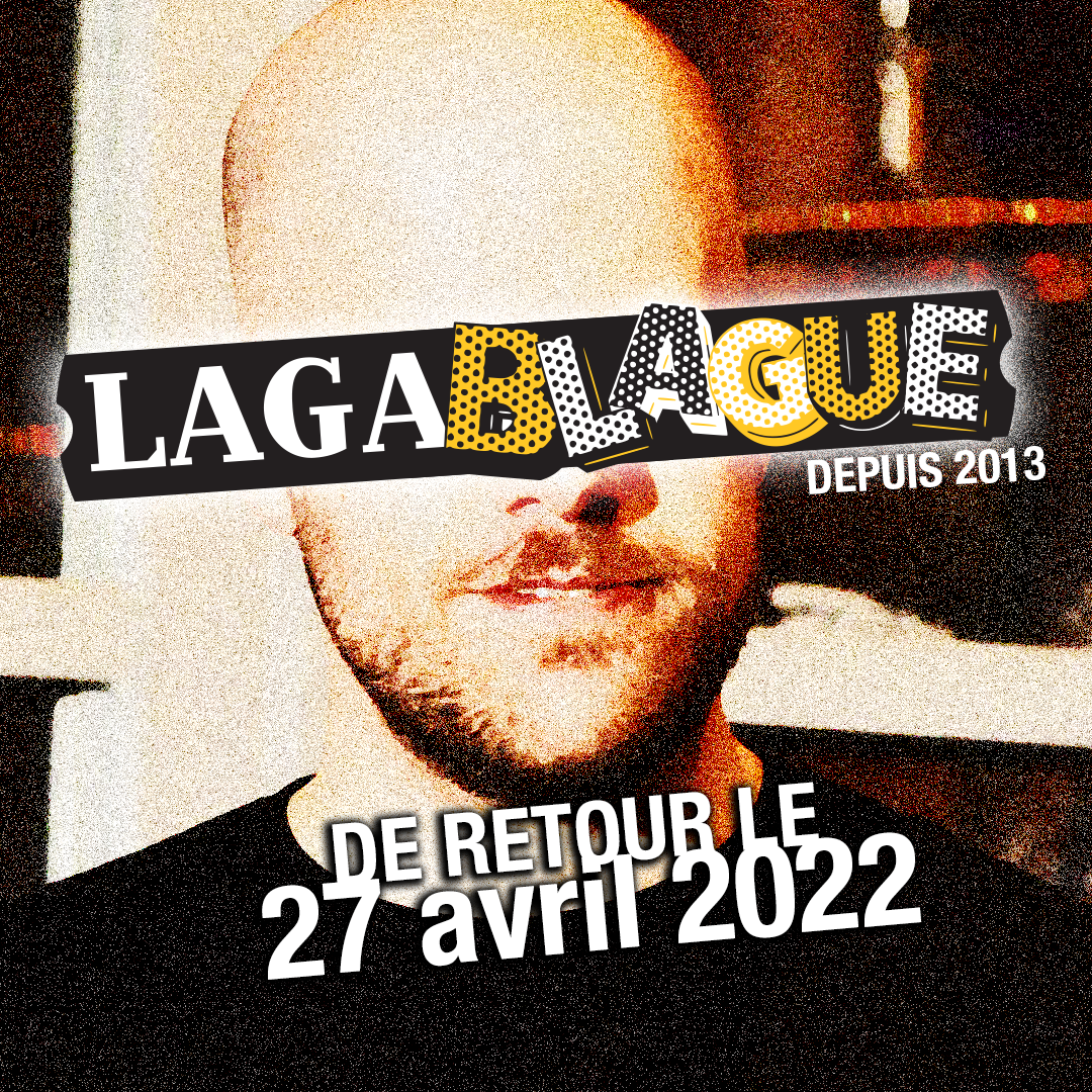 Lagablague is back!